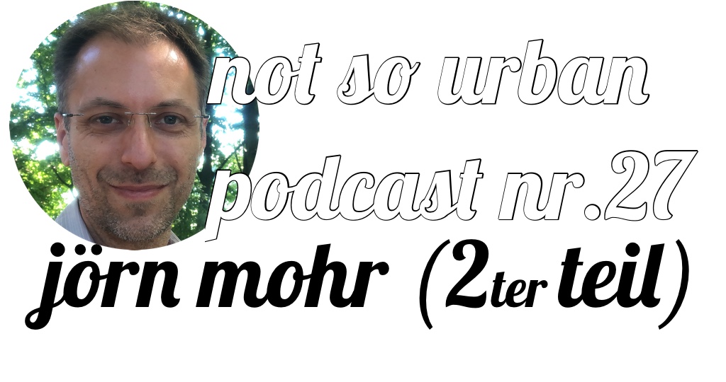 not so urban Podcast Nr. 27: Jörn Mohr (Hynosecoach)