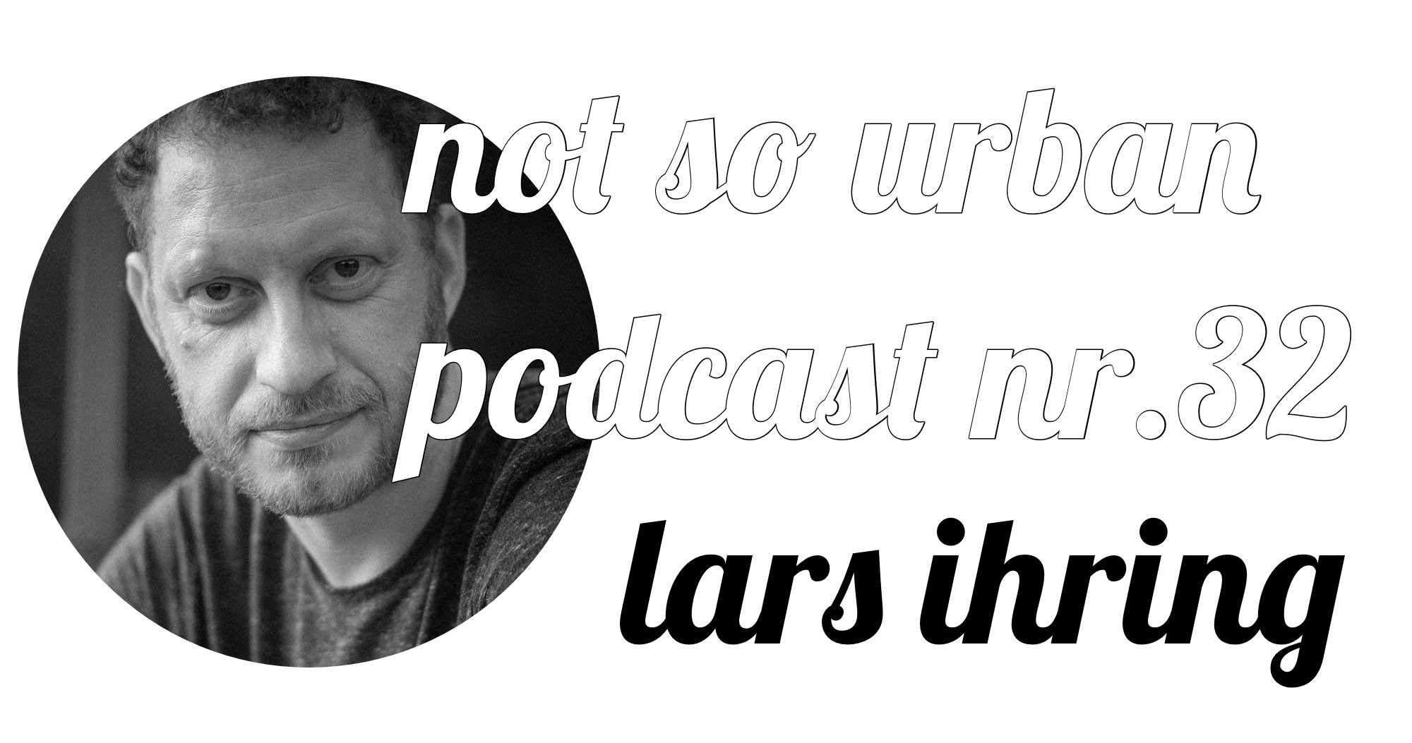 not so urban Podcast Nr.32 mit Lars Ihring (fotocommunity) Interviewer: Andreas Allgeyer