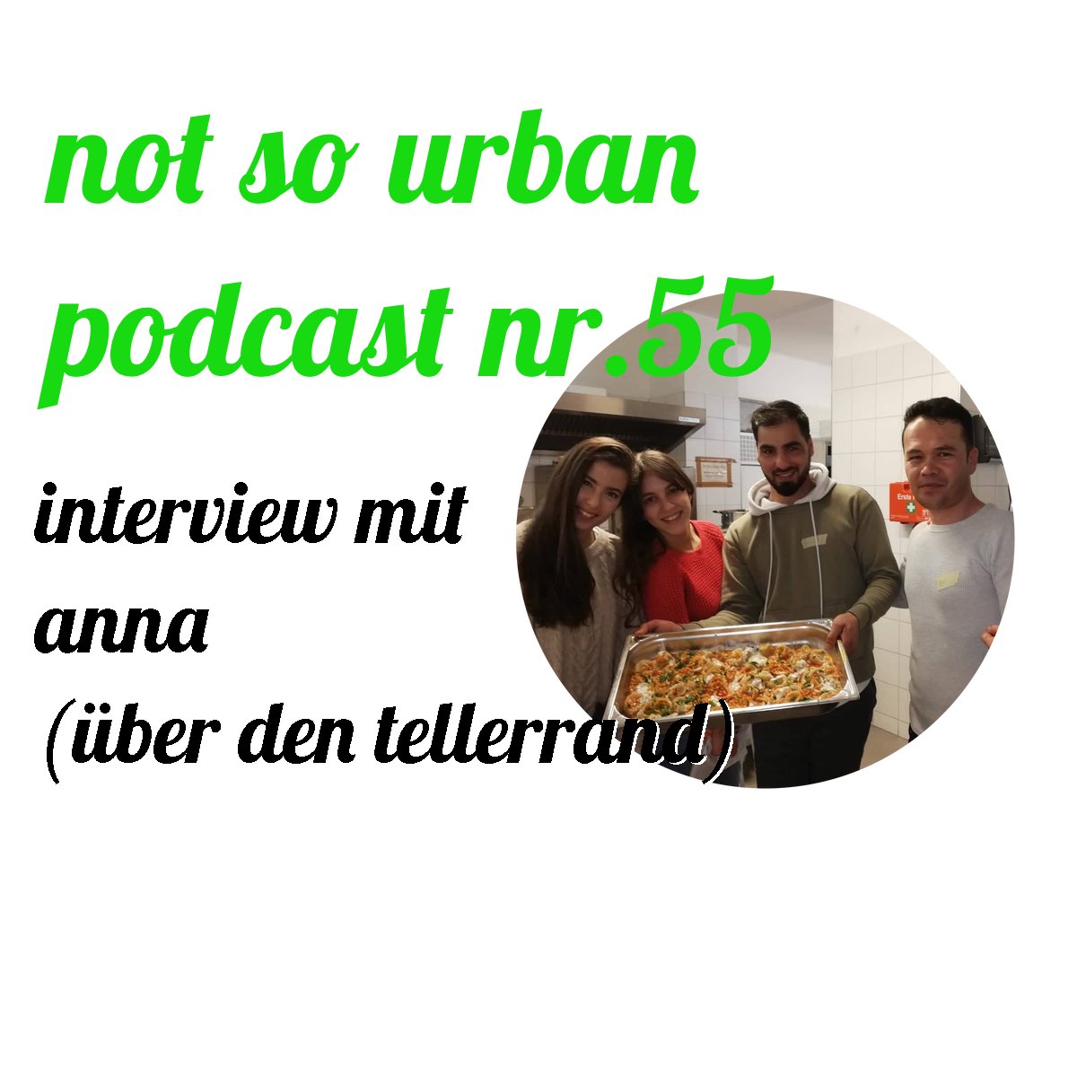 not so urban Podcast Nr. 55 mit Anna (über den Tellerrand) Cover